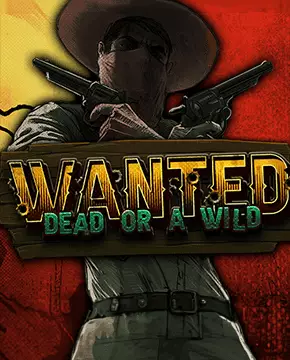 Wanted: Dead or Wild